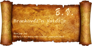 Brankován Valér névjegykártya